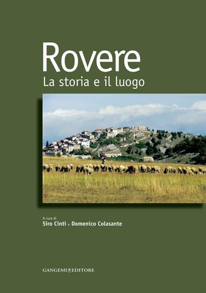 Rovere. La storia e il luogo - Saro Cinti,Domenico Colasante - ebook