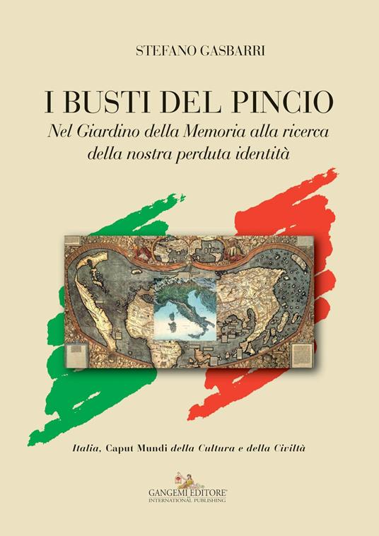 I busti del Pincio. Nel Giardino della memoria alla ricerca della nostra identità perduta - Stefano Gasbarri,Annamaria Pandolfi - ebook