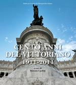 Cento anni del Vittoriano 1911-2011. Atti della Giornata di studi (Vittoriano, 4 giugno 2011)