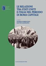 Le relazioni tra Stati Uniti e Italia nel periodo di Roma capitale