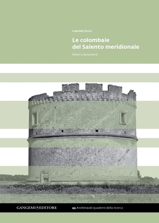 Le colombaie del Salento meridionale. Ediz. illustrata - Gabriele Rossi - ebook