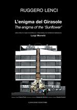 L'enigma del Girasole. Lettura critica di un'opera di architettura di Luigi Moretti