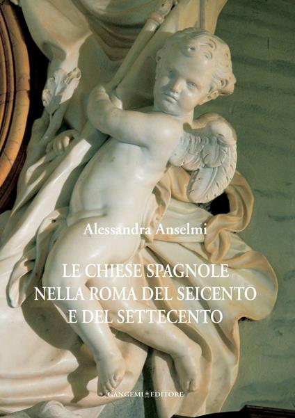Le chiese spagnole nella Roma del Seicento e del Settecento - Alessandra Anselmi - ebook
