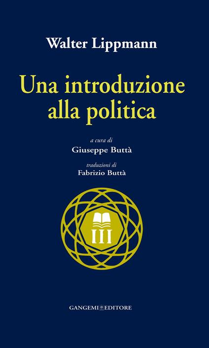 Una introduzione alla politica - Walter Lippmann,Giuseppe Buttà,Fabrizio Buttà - ebook