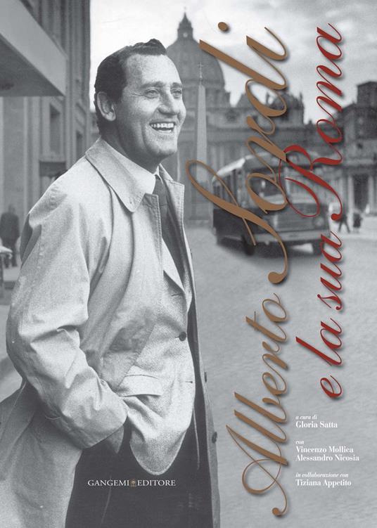 Alberto Sordi e la sua Roma. Ediz. illustrata - Vincenzo Mollica,Alessandro Nicosia,Gloria Satta - ebook