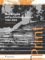 Temi e figure nell'architettura romana 1944-2004. Ediz. illustrata