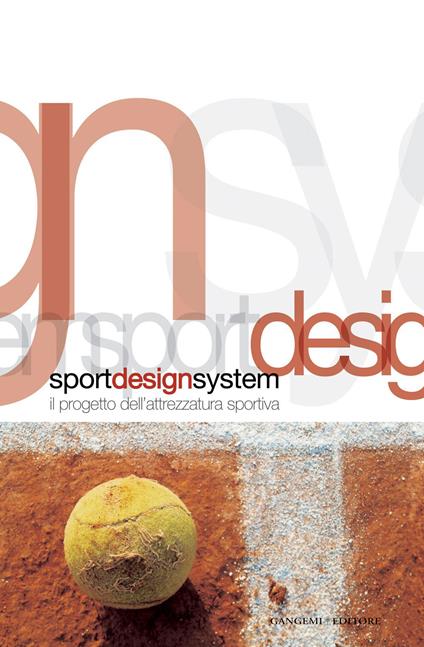 Sport design system. Il progetto dell'attrezzatura sportiva - Elianora Baldassarri - ebook