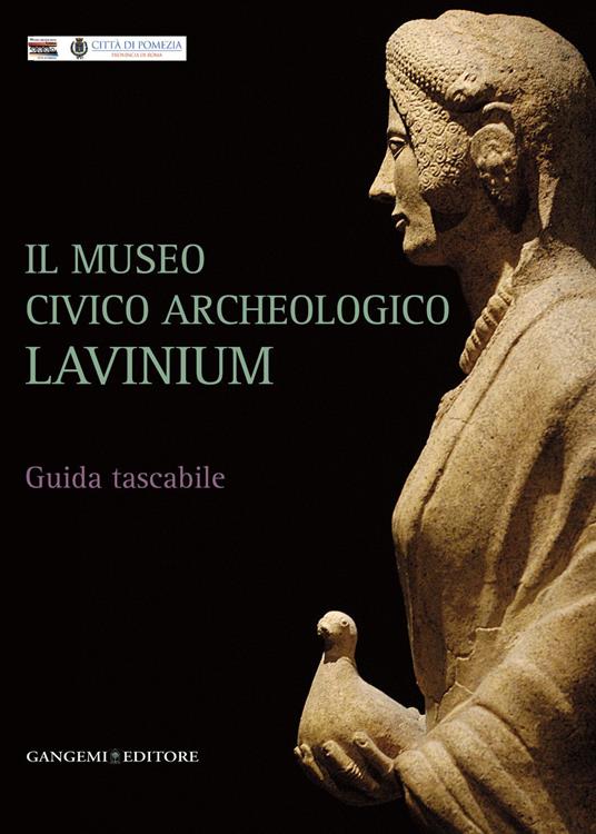 Il museo civico archeologico Lavinium - Gloria Galante - ebook
