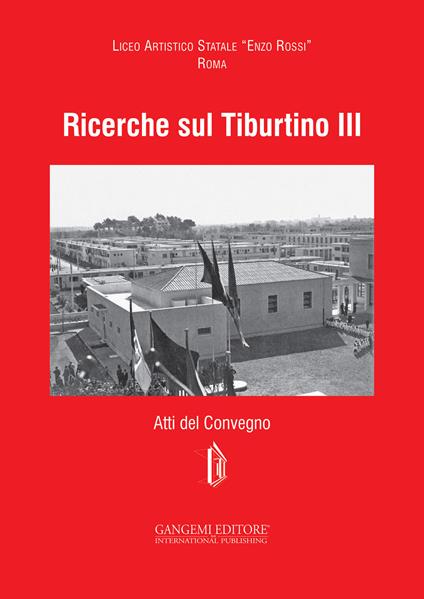 Ricerche sul Tiburtino III. Atti del Convegno. Ediz. illustrata - Daniela De Angelis - ebook