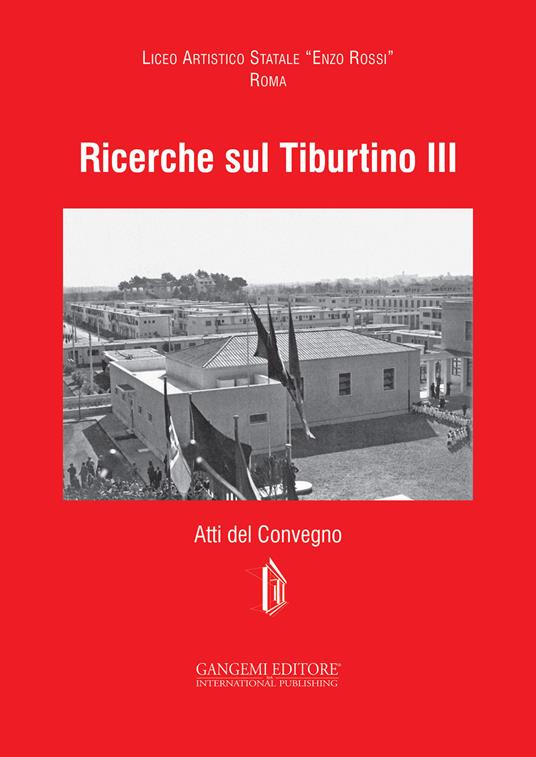 Ricerche sul Tiburtino III. Atti del Convegno. Ediz. illustrata - Daniela De Angelis - ebook