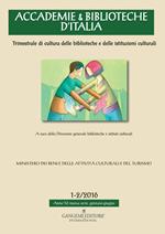 Accademie & biblioteche d'Italia (2016). Vol. 1-2
