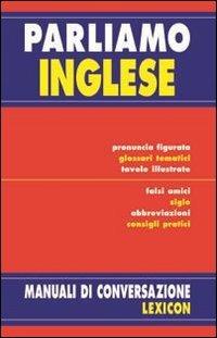 Parliamo inglese. Ediz. bilingue - Giuseppe Bellone - copertina