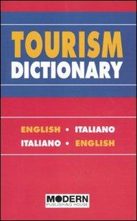 Tourism dictionary. English-italian, italian-english - Miriam Bait,Laura Vergallo - copertina