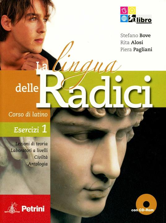  La lingua delle radici. Corso di latino. Esercizi. Con CD-ROM. Con espansione online. Vol. 1