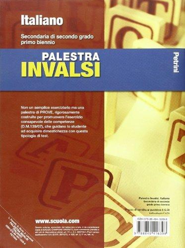 Palestra INVALSI. Italiano. Per il biennio delle Scuole superiori - Andrea Locatelli,Laura Ferretti,Graziella Noris - 2