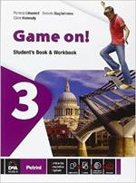 Game on! Student's book-Workbook. Per la Scuola media. Con e-book. Con espansione online. Vol. 3
