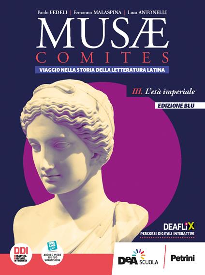  Musae comites. Ediz blu. Per il Liceo scientifico. Con e-book. Con espansione online. Vol. 3: L' età imperiale