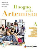 Il sogno di Artemisia. Con e-book. Vol. A