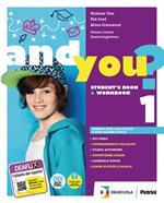 And you? Student's Book & Workbook. Con Educazione civica. Per la Scuola media. Con e-book. Con espansione online. Vol. 1