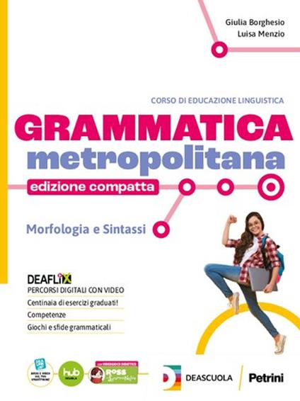  Grammatica metropolitana. Ediz. compatta. Con Tavole per il ripasso. Per la Scuola media. Con e-book. Con espansione online