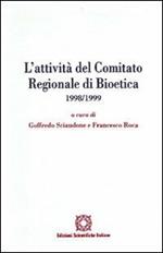 L'attività del Comitato regionale di bioetica 1998-1999