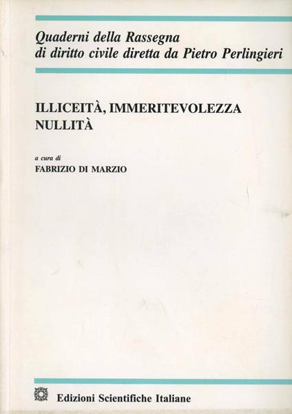 Illeicità, immeritevolezza, nullità - Fabrizio Di Marzio - copertina