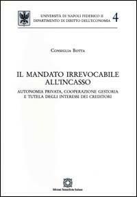 Il mandato irrevocabile all'incasso - Consiglia Botta - copertina