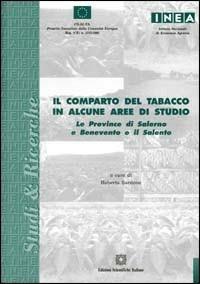 Il comparto del tabacco in alcune aree di studio. La provincia di Salerno e Benevento e il Salento - copertina