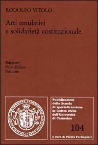 Atti emulativi e solidarietà costituzionale - Rodolfo Vitolo - copertina