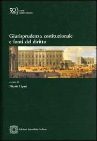Giurisprudenza costituzionale e fonti del diritto - copertina