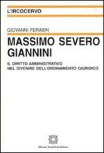 Massimo Severo Giannini. Il diritto amministrativo nel divenire dell'ordinamento giuridico