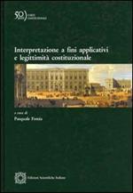 Interpretazione a fini applicativi e legittimità costituzionale