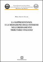 La rappresentanza e la mediazione degli interessi nell'ordinamento tributario italiano