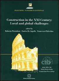 Construction in the XXI century: local and global challenges. Proceedings of the Joint 2006 CIB W065/W055/w086 International Symposium - copertina