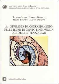 La «differenza da consolidamento» nelle teorie di gruppo e nei principi contabili internazionali - copertina