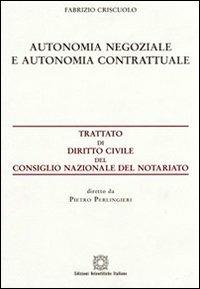 Autonomia negoziale e autonomia contrattuale - Fabrizio Criscuolo - copertina