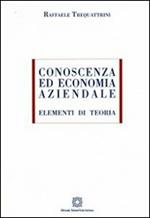 Conoscenza ed economia aziendale. Elementi di teoria