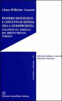 Pensiero sistematico e concetto di sistema nella giurisprudenza sviluppati sul modello del diritto privato tedesco - Claus-Wilhelm Canaris - copertina