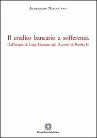 Il credito bancario a sofferenza - Alessandro Napolitano - copertina