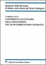 Contributo allo studio della rescissione nel nuovo diritto dei contratti