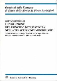 L'evoluzione del principio di tassatività nella trascrizione immobiliare - Gaetano Petrelli - copertina