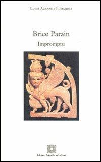 Brice Parain. Impromptu - Luigi Azzariti-Fumaroli - copertina