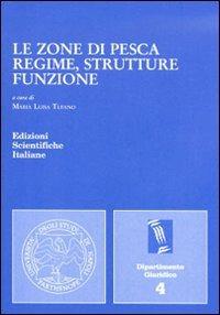 Le zone di pesca: regime, strutture, funzione - copertina