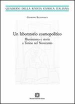 Un laboratorio cosmopolitico. Illuminismo e storia a Torino nel Novecento