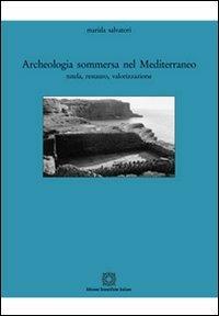Archeologia sommersa nel Mediterraneo - Marida Salvatori - copertina