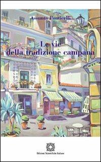 Le vie della tradizione campana - Assunta Ponticelli - copertina