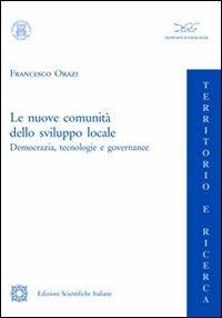 Le nuove comunità dello sviluppo locale - Francesco Orazi - copertina
