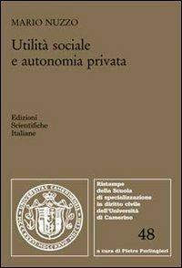 Utilità sociale e autonomia privata - Mario Nuzzo - copertina
