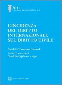 L' incidenza del diritto internazionale sul diritto civile - copertina
