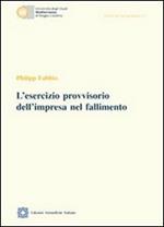 L'esercizio provvisorio dell'impresa nel fallimento